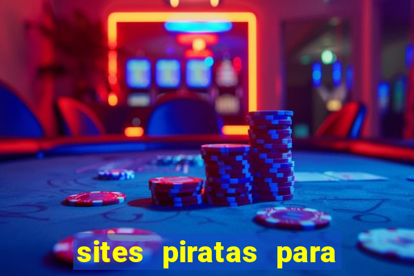 sites piratas para ver jogos